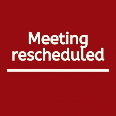 Meeting Rescheduled